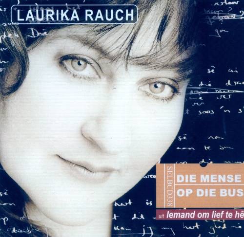 Laurika Rauch - Die Mense Op Die Bus (CD)