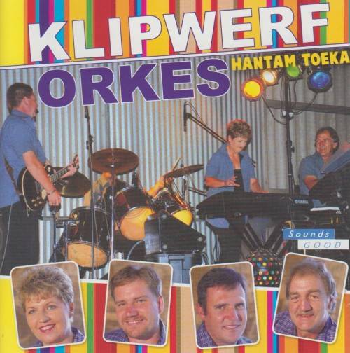 Klipwerf Orkes - Hantam Toeka (CD)