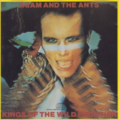 Adam And The Ants - Kings Of The Wild Frontier (CD)