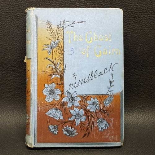 ANTIQUE "The Ghost of Gairn" 1894 (Fantastic Condition)