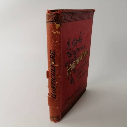 Horticulture - A Guide for the Garden by Smith Bros. Uitenhage Circa 1880`s!!!