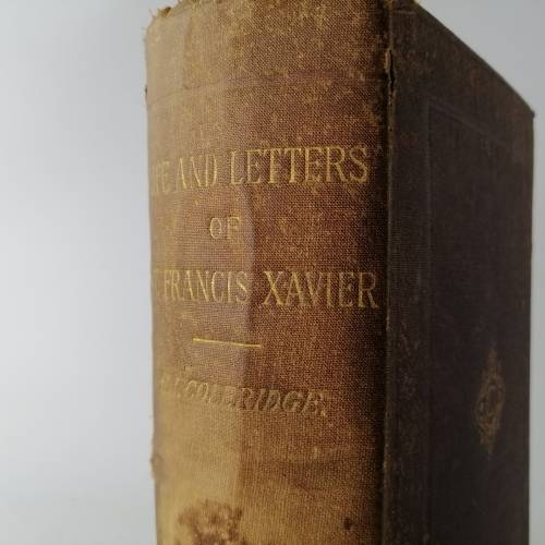 Foil on Cloth Covered 1881 The Life and Letters Of St. Francis Xavier!!!
