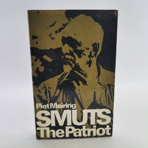 Smuts The Patriot, Publ. Tafelberg 1975 - 1st Edition !!!