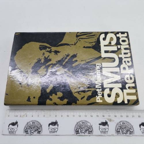 Smuts The Patriot, Publ. Tafelberg 1975 - 1st Edition !!!