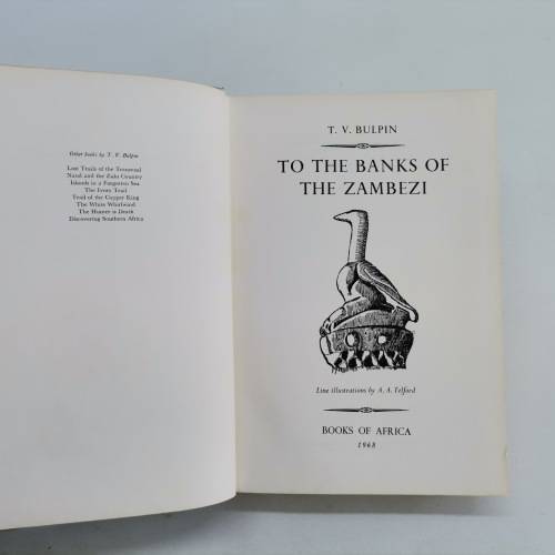 To the banks of the Zambezi by T.V. Bulpin!!!