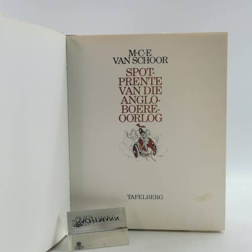 1981 Spot Prente van die Anglo Boere Oorlog - MCE Van Schoor (A4 Hardcover with Dust Jacket)!!!