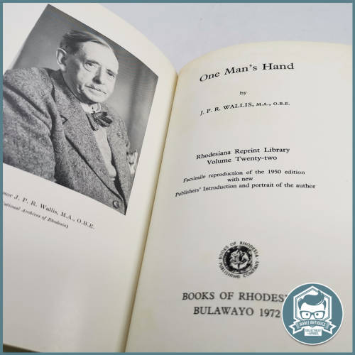 One Man`s Hand: The Story of Sir Charles Coghlin and the Liberation of Southern Rhodesia!!!