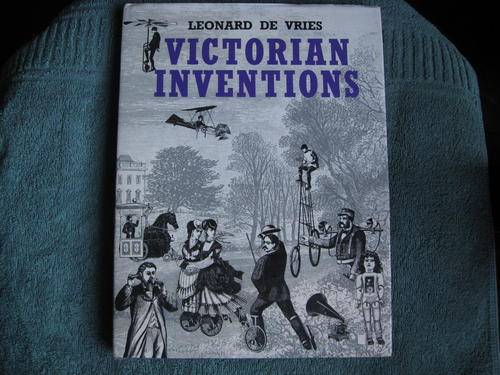 VICTORIAN INVENTIONS  (Leonard de Vries)