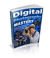 Digital Photography Mastery - eBook