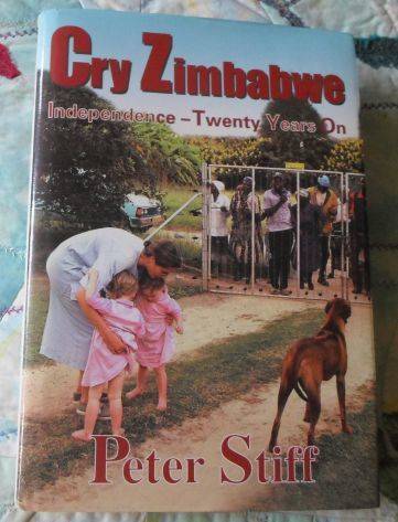 CRY ZIMBABWE - INDEPENDENCE - TWENTY YEARS ON - PETER STIFF