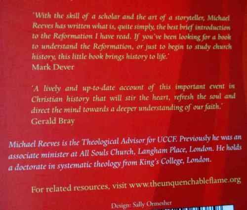 THE UNQUENCHABLE FLAME - INTRODUCING THE REFORMATION - MICHAEL REEVES