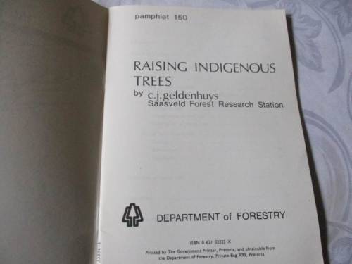 RAISING INDIGENOUS TREES  - DEPARTMENT OF  FORESTRY PAMPHLET 150