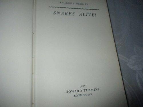 SNAKES ALIVE ! - LAURENCE WINGATE