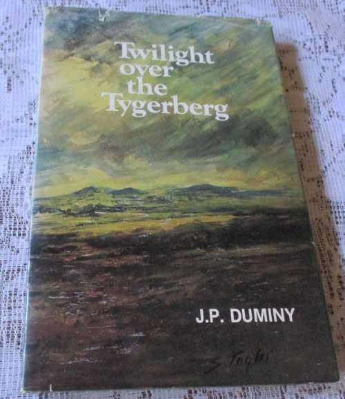 TWILIGHT OVER THE TYGERBERG - J.P. DUMINY