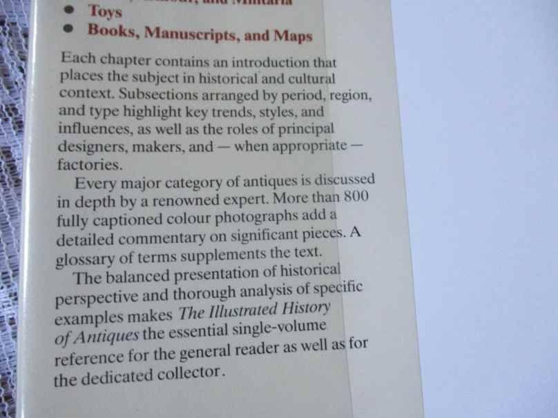 THE ILLUSTRATED HISTORY OF ANTIQUES - THE ESSENTIAL REFERENCE FOR ALL ANTIQUE LOVERS AND COLLECTORS
