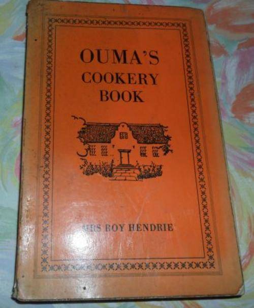 OUMA'S COOKERY BOOK - MRS ROY HENDRIE