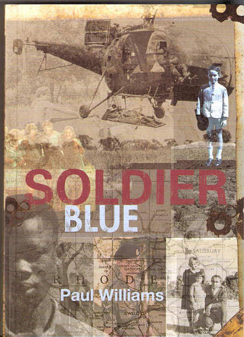 SOLDIER BLUE - PAUL WILLIAMS ( RHODESIA )  *NEW*