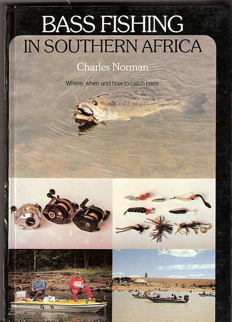 BASS FISHING IN SOUTHERN AFRICA - CHALES NORMAN