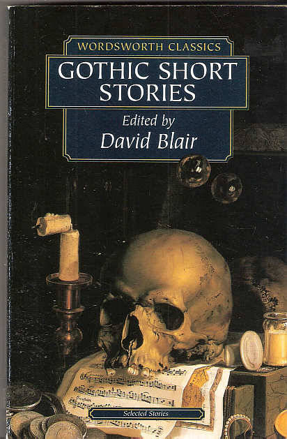 GOTHIC SHORT STORIES - EDITED DAVID BLAIR