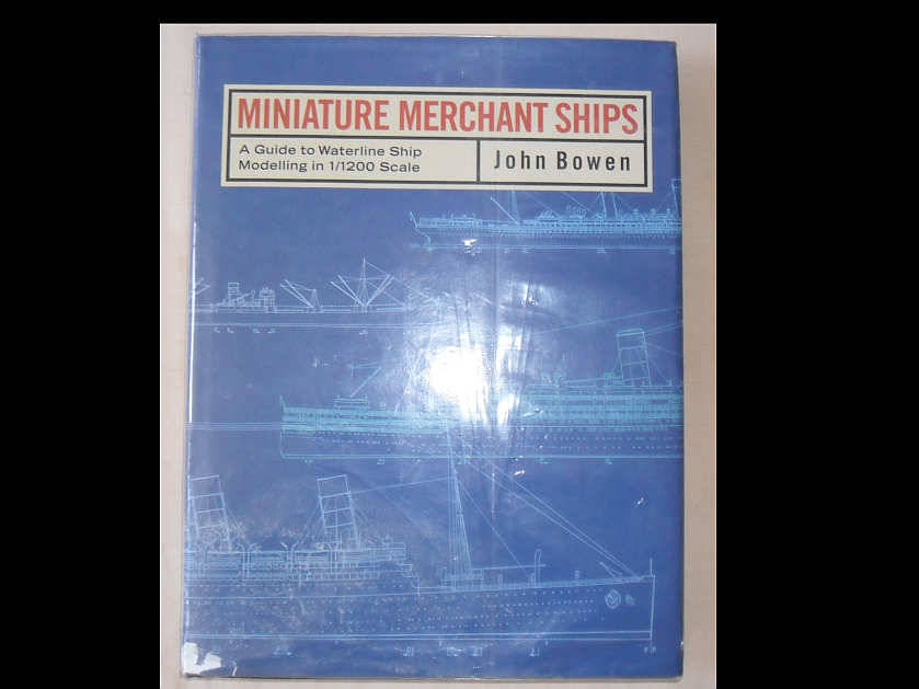 MINIATURE MERCHANT SHIPS - JOHN BOWEN
