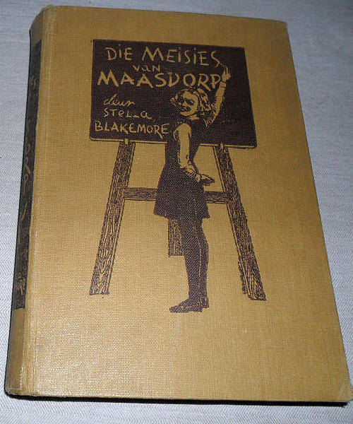 DIE MEISIES VAN MAASDORP - STELLA BLAKEMORE