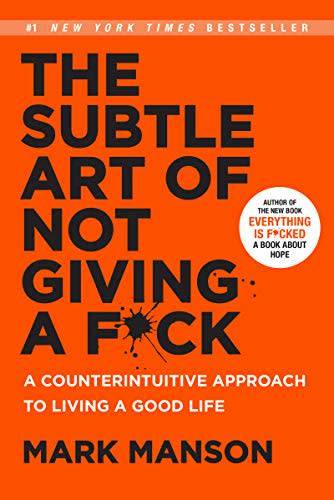 The Subtle Art of Not Giving a F*ck: A Counterintuitive Approach to Living a Good Life (eBook)