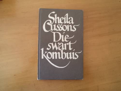 Die swart kombuis. Gedigte deur Sheila Cussons. [Prys sluit nie posgeld in nie]
