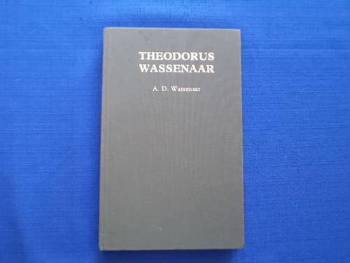 Theodorus Wassenaar deur A.D. Wassenaar. [SA pos gratis]
