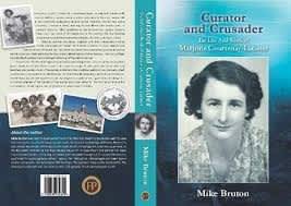 Curator and Crusader: The Life and Work of Marjorie Courtenay-Latimer by Mike Bruton