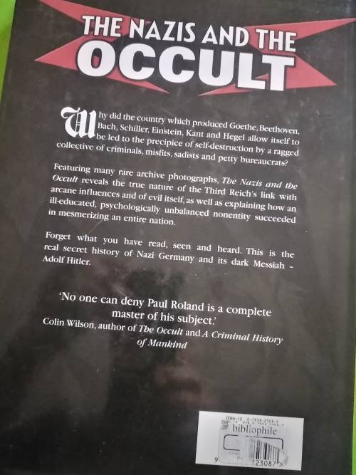 The Nazis and the Occult-The Dark Forces Unleashed by the Third Reich- Paul Roland