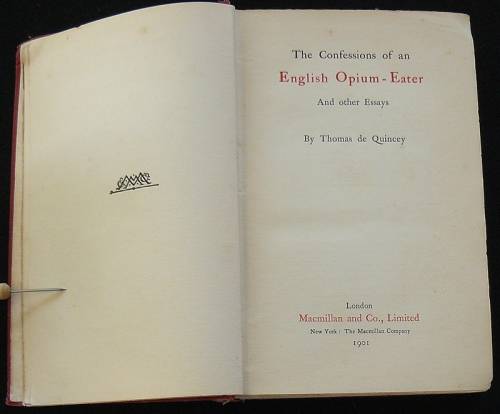 The Confessions of an English Opium-Eater, and other essays. de Quincey. Thomas