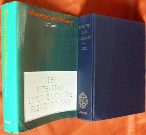 AN ELEMENTARY LATIN DICTIONARY With Brief Helps for Latin Readers. Lewis, Charlton T.