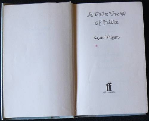 A Pale View Of Hills. Ishiguro, Kazuo