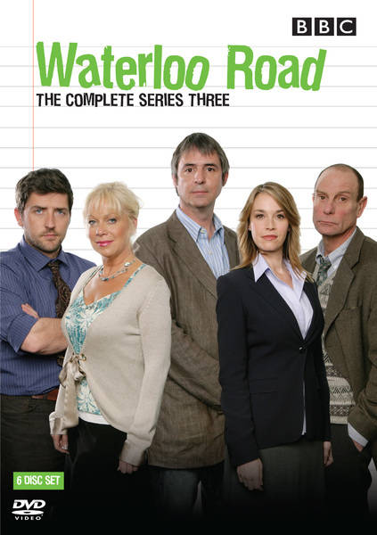 Waterloo Road - Series 3 [BBC]