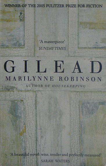 R1.00 START - GILEAD, by Marilynne Robinson - Paperback 2005