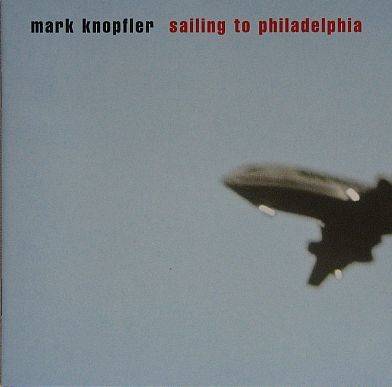 MARK KNOPFLER, Sailing To Philadelphia - CD  (ROOTS / COUNTRY ROCK) - LISTEN