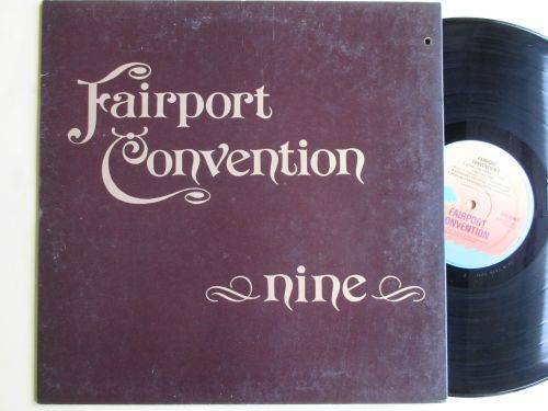 FAIRPORT CONVENTION - NINE - UK VG+ / VG+ GATEFOLD