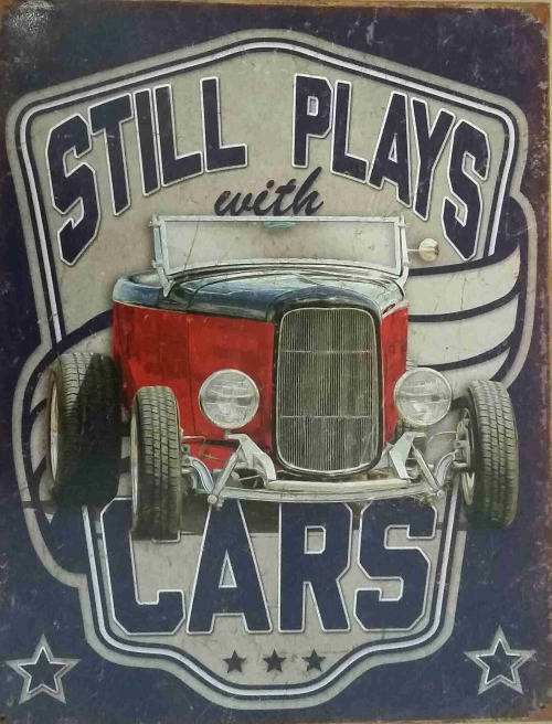 Still plays with cars vintage style metal sign