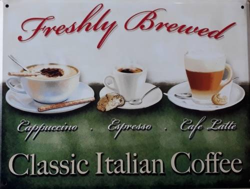 Classic Italian coffee. metal sign
