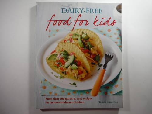 Dairy - Free, Food for Kids - Nicola Graimes (SOFTCOVER)