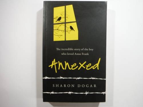 Annexed- Sharon Dogar(The incredible story of the boy who loved Anne Frank)