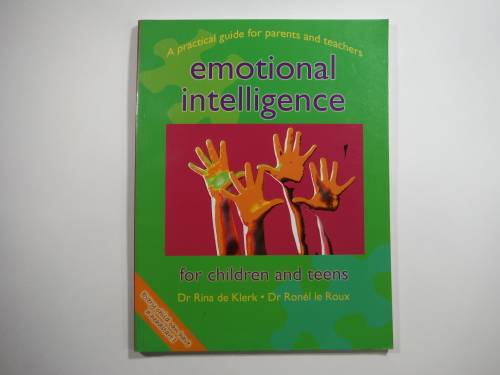 Emotional Intelligence for children and teens: Dr Rina de Klerk and Dr Ronel le Roux