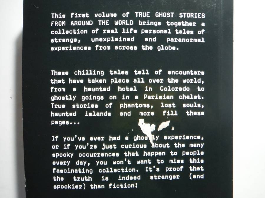 True Ghost Stories From Around the World : Volume 1 - Paperback