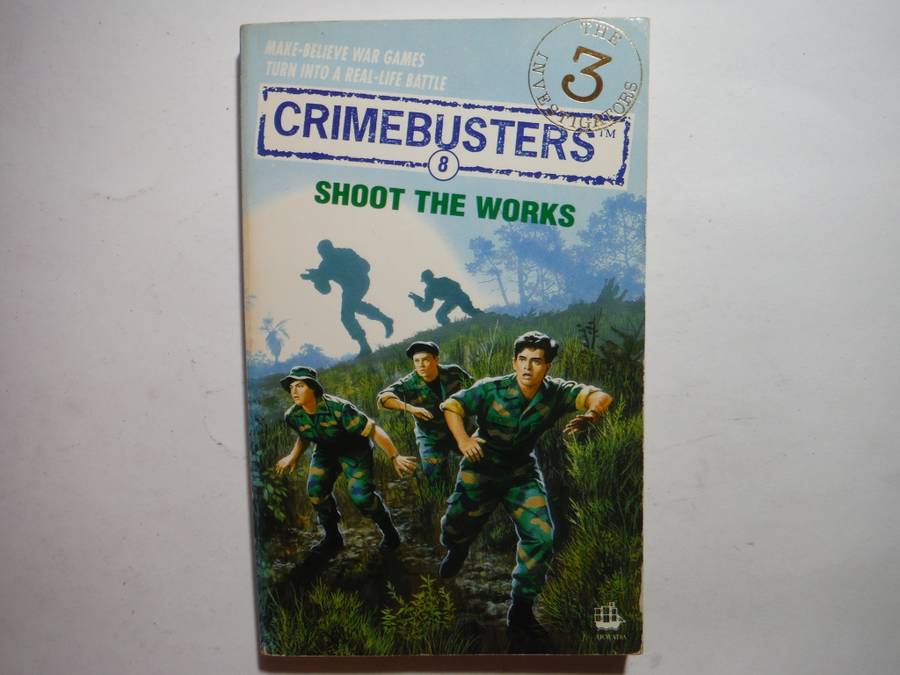 The Three Investigators : Crimebusters #8 : Shoot the Works - Paperback - William McKay