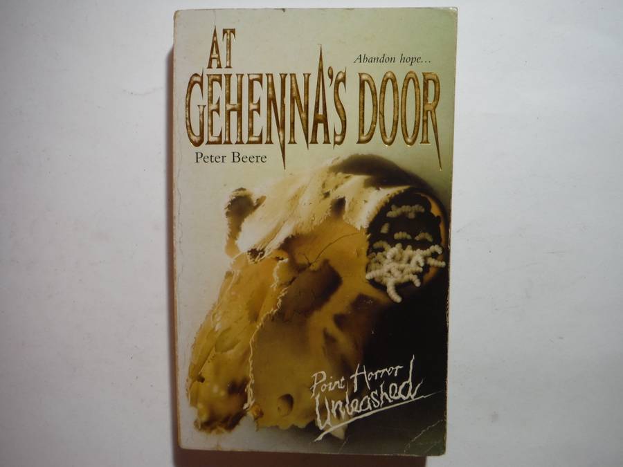 Point Horror Unleashed : At Gehenna`s Door - Paperback - Peter Beere