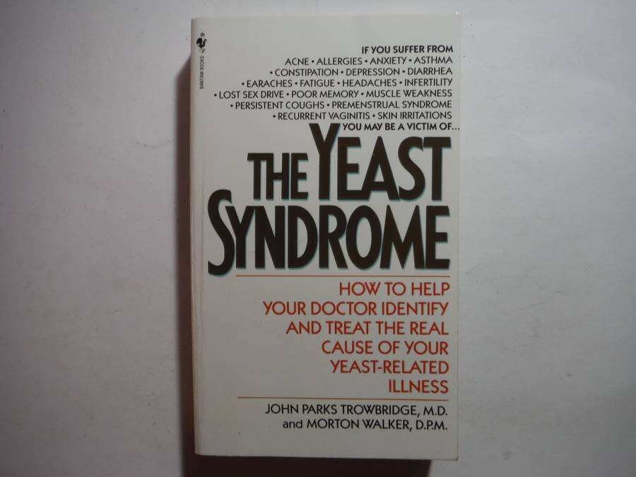 The Yeast Syndrome - Paperback - John Parks Trowbridge, M.D.