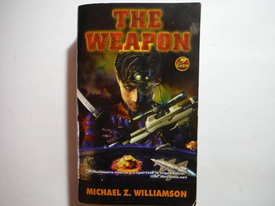 The Weapon - Paperback - Michael Z. Williamson