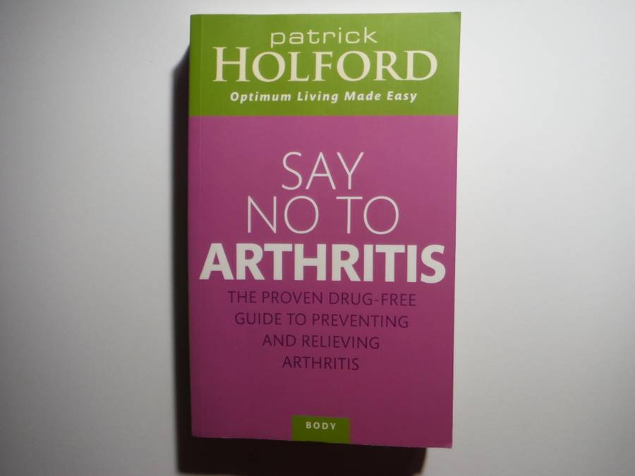 Say No to Arthritis - Paperback - Patrick Holford