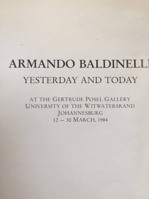 SIGNED! ARMANDO BALDINELLI "YESTERDAY AND TODAY" GERTRUDE POSEL GALLERY, UNIVERSITY OF WITWATERSRAND