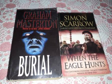 When the Eagle Hunts Simon Scarrow & Burial  Graham Masterton
